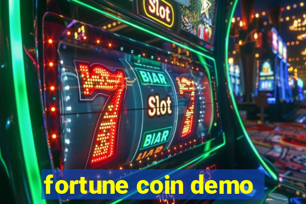 fortune coin demo